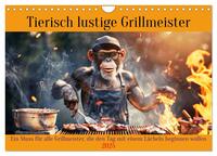 Tierisch lustige Grillmeister (Wandkalender 2025 DIN A4 quer), CALVENDO Monatskalender