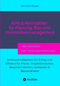 KPIs & Kennwerte für Planung, Bau und Immobilienmanagement