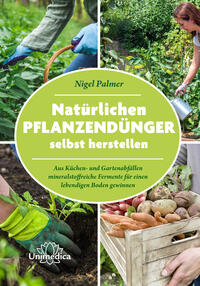 Vorderes Coverbild Natürlichen Pflanzendünger selbst herstellen