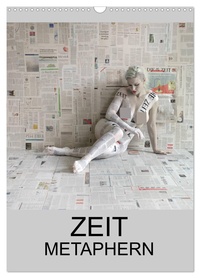 ZEIT METAPHERN (Wandkalender 2026 DIN A3 hoch), CALVENDO Monatskalender