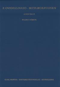 P. Ovidius Naso: Metamorphosen. Kommentar / Buch VIII-IX