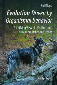 Evolution Driven by Organismal Behavior