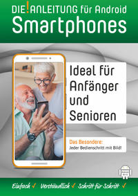 Smartphone Anleitung • Android 10/11 » Einfach • Verständlich • Schritt für Schritt