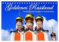 Goldenes Russland - Prachtvolle Kathedralen in Tscheboksary (Tischkalender 2025 DIN A5 quer), CALVENDO Monatskalender