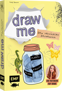 Vorderes Coverbild Dein verrücktes Zeichenbuch – Draw me ... fruity, slimy, shiny, planty – Von YouTuberin Foxy Draws