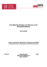 Zum Materialverhalten von Betonen in der Brandabkühlphase