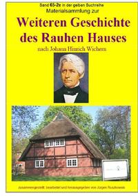 maritime gelbe Reihe bei Jürgen Ruszkowski / Materialsammlung zur weiteren Geschichte des Rauhen Hauses nach Johann Hinrich Wichern