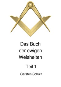 Das Buch der ewigen Weisheiten in sieben Teilen / Das Buch der ewigen Weisheiten