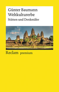 Weltkulturerbe. Stätten und Denkmäler