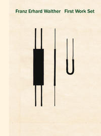 Franz Erhard Walther. First Work Set 1963-1969