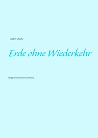 Erde ohne Wiederkehr