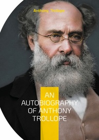 Vorderes Coverbild An Autobiography of Anthony Trollope