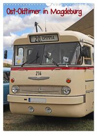 Ost-Oldtimer in Magdeburg (Wandkalender 2026 DIN A3 hoch), CALVENDO Monatskalender