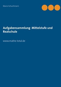 Aufgabensammlung Mittelstufe und Realschule