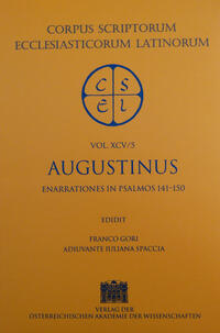 Sancti Augustini opera. Enarrationes in psalmos 101?150, pars 5: Enarrationes in psalmos 141?150