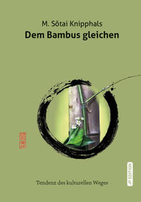 Dem Bambus gleichen