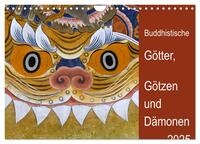 Buddhistische Götter, Götzen und Dämonen (Wandkalender 2025 DIN A4 quer), CALVENDO Monatskalender