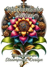 Mechanische Blüten