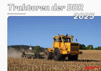 Kalender 2025 – Traktoren der DDR im Einsatz