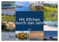 Mit Elfchen durch das Jahr (Tischkalender 2026 DIN A5 quer), CALVENDO Monatskalender