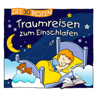 Die 30 besten Traumreisen zum Einschlafen