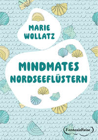 Vorderes Coverbild Mindmates - Nordseeflüstern
