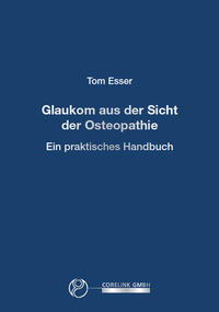 Vorderes Coverbild Glaukom aus Sicht der Osteopathie
