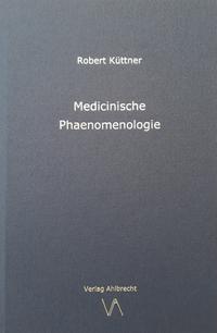 Medicinische Phaenomenologie