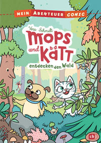 Mein Abenteuercomic - Mops und Kätt entdecken den Wald
