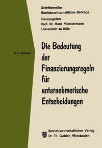 Die Bedeutung der Finanzierungsregeln für unternehmerische Entscheidungen