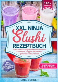 Vorderes Coverbild XXL Ninja Slushi Rezeptbuch