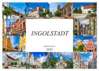 Ingolstadt Impressionen (Wandkalender 2025 DIN A2 quer), CALVENDO Monatskalender