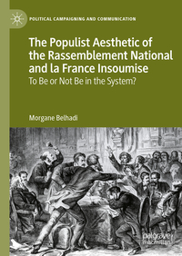 The Populist Aesthetic of the Rassemblement National and la France Insoumise