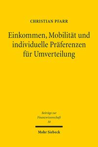 Einkommen, Mobilität und individuelle Präferenzen für Umverteilung