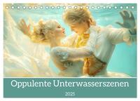 Opulente Unterwasserromanzen (Tischkalender 2025 DIN A5 quer), CALVENDO Monatskalender