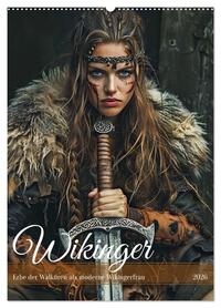 Wikinger - Erbe der Walküren als moderne Wikingerfrau (Wandkalender 2026 DIN A2 hoch), CALVENDO Monatskalender