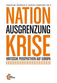 Nation – Ausgrenzung – Krise