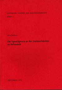 Die Spruchpraxis an der Juristenfakultät zu Helmstedt