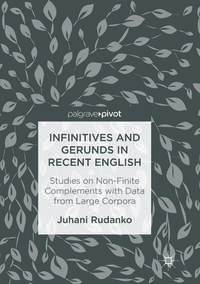 Infinitives and Gerunds in Recent English