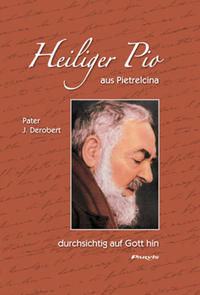 Heiliger Pio aus Pietrelcina, durchsichtig auf Gott hin