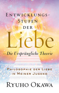 Entwicklungsstufen der Liebe - Die ursprüngliche Theorie