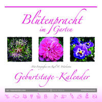 Blütenpracht im Garten - Geburtstage-Kalender