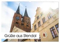 Grüße aus Stendal: Kalender 2026 (Wandkalender 2026 DIN A2 quer), CALVENDO Monatskalender