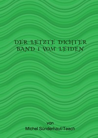 Der Letzte Dichte 1 - X / Der letzte Dichter