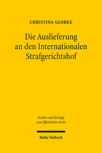 Vorderes Coverbild Die Auslieferung an den Internationalen Strafgerichtshof