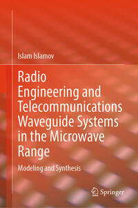 Radio Engineering and Telecommunications Waveguide Systems in the Microwave Range