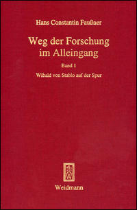 Quellen und Erörterungen zu Wibald von Stablo