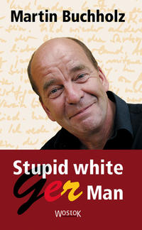 Vorderes Coverbild Stupid white GerMan