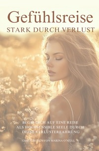 Gefühlsreise - Stark durch Verlust