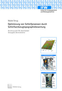 Optimierung von Schleifprozessen durch Schleifwerkzeugtopographiebewertung